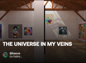 NFT ART EXHIBITION-THE-UNIVERSE-IN-MY-VEINS