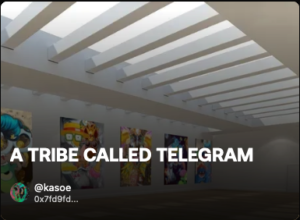 NFT ART Virtual-Exhibition-A-traibe-called-telegram
